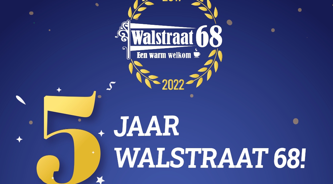 5 jaar Walstraat 68